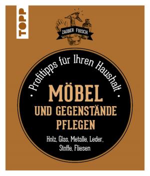 Cover of the book Möbel und Gegenstände pflegen by Heike Roland, Stefanie Thomas