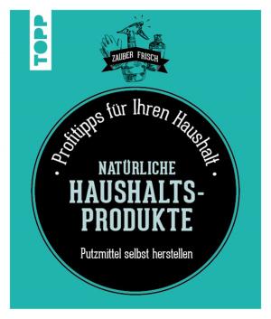 Cover of the book Natürliche Haushaltsprodukte by Christiane Steffan