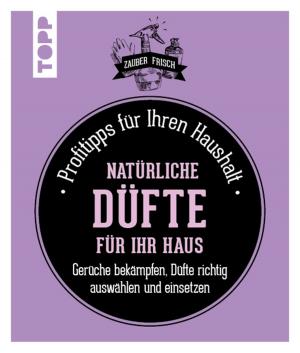 Cover of the book Natürliche Düfte für Ihr Haus by Kornelia Milan