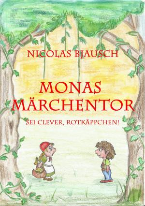 Cover of the book Monas Märchentor by Tom Finnek, Mani Beckmann