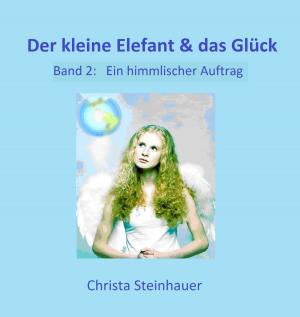 Cover of the book Der kleine Elefant & das Glück by Hanspeter Hemgesberg