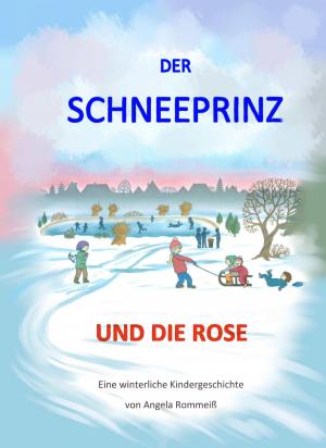 Cover of the book Der Schneeprinz und die Rose by Susan Jones Moore