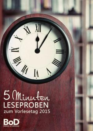 Cover of the book 5-Minuten-Leseproben zum Vorlesetag 2015 by Jutta Judy Bonstedt Kloehn