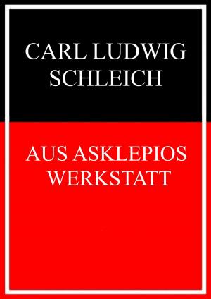 Cover of the book Aus Asklepios' Werkstatt by Hariolf Betz
