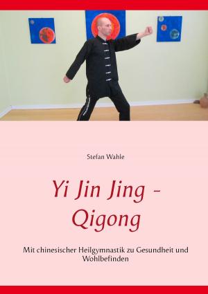Cover of the book Yi Jin Jing - Qigong by Sarah Pritchard, Camilla Lundberg