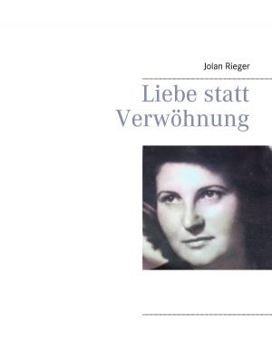Cover of the book Liebe statt Verwöhnung by Alexander Kronenheim