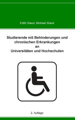 Cover of the book Studierende mit Behinderungen und chronischen Erkrankungen an Universitäten und Hochschulen by Angélique Wiart