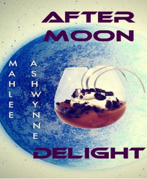 Cover of the book AFTER MOON DELIGHT by Antje Ippensen