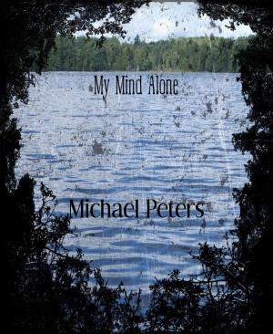 Cover of the book My Mind Alone by Rohan McClure