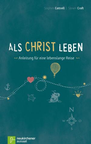 Cover of the book Als Christ leben by Werner Schwanfelder