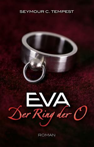 Cover of the book EVA - Der Ring der O by Ina Stein