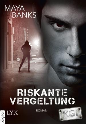 Cover of the book KGI - Riskante Vergeltung by Michelle Raven
