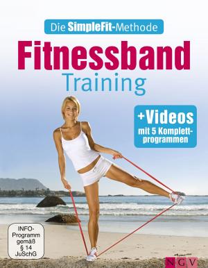 Cover of the book Die SimpleFit-Methode - Fitnessband-Training by Rita Mielke, Angela Francisca Endress