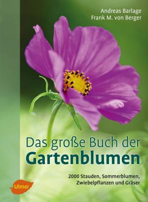 Book cover of Das große Buch der Gartenblumen