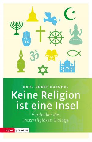 Cover of the book Keine Religion ist eine Insel by Christian Feldmann, Josef Holtkotte
