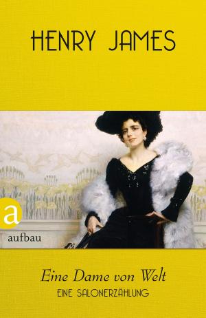 Cover of the book Eine Dame von Welt by Martina André