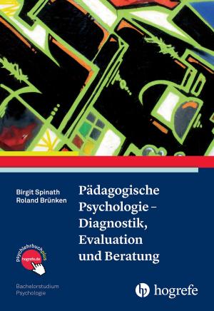 Cover of the book Pädagogische Psychologie – Diagnostik, Evaluation und Beratung by Georg H. Eifert, Andrew T. Gloster