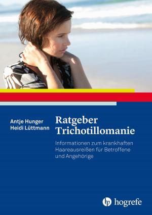 Cover of the book Ratgeber Trichotillomanie by Jörg Felfe, Karl-Heinz Renner, Annika Krick