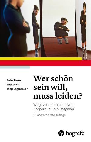 Cover of the book Wer schön sein will, muss leiden? by Antje Hunger, Heidi Lüttmann