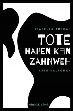 Cover of the book Tote haben kein Zahnweh by Peter Child