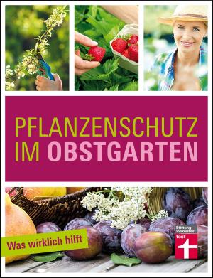 Cover of the book Pflanzenschutz im Obstgarten by Joachim Mayer