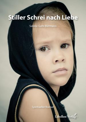 Book cover of Stiller Schrei nach Liebe