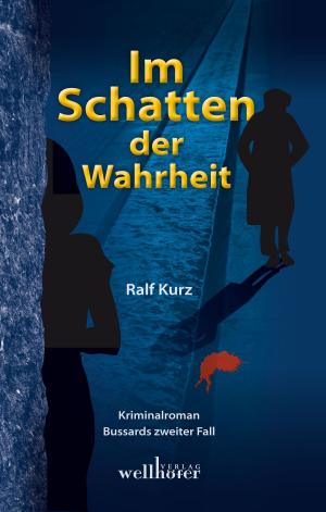 Cover of the book Im Schatten der Wahrheit: Freiburg Krimi. Bussards zweiter Fall by A.J. Tata