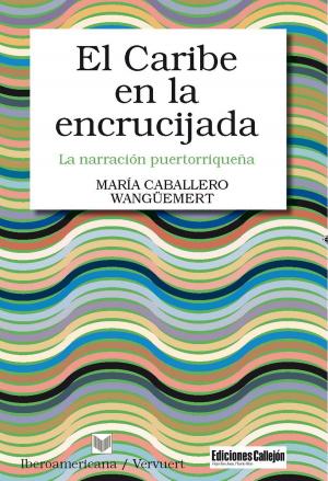 Cover of the book El Caribe en la encrucijada by Jesús M. Usunáriz Garayoa, Edwin Williamson