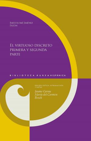 Cover of the book El virtuoso discreto, primera y segunda parte by Hedy Habra