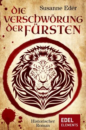 Cover of the book Die Verschwörung der Fürsten by Chloé Césàr