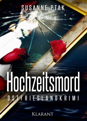 Cover of the book Hochzeitsmord. Ostfrieslandkrimi by Uwe Brackmann