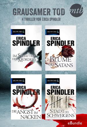 Cover of the book Grausamer Tod - vier Thriller von Erica Spindler by Stephanie Bond