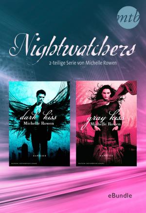 Book cover of Nightwatchers - 2-teilige Serie von Michelle Rowen