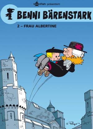 Book cover of Benni Bärenstark Bd. 2: Madame Albertine