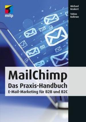 Cover of the book MailChimp by Heinrich Kersten, Gerhard Klett