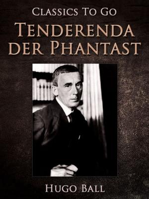 Cover of the book Tenderenda der Phantast by Edgar Wallace