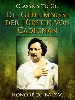 Cover of the book Die Geheimnisse der Fürstin von Cadignan by Edgar Wallace
