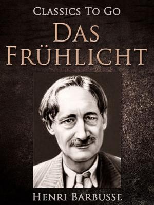 Cover of the book Das Frühlicht by Ernst Moritz Arndt