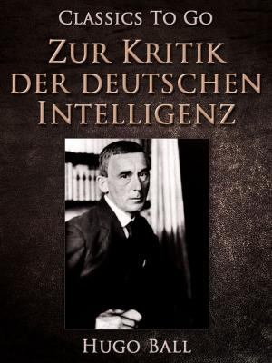 Book cover of Zur Kritik der deutschen Intelligenz