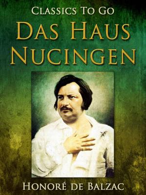 Cover of the book Das Haus Nucingen by Margaret Sutton