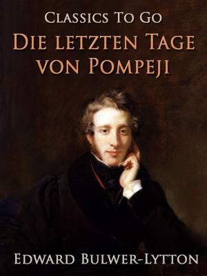 Cover of the book Die letzten Tage von Pompeji by Henry James