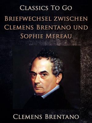 Book cover of Briefwechsel zwischen Clemens Brentano und Sophie Mereau