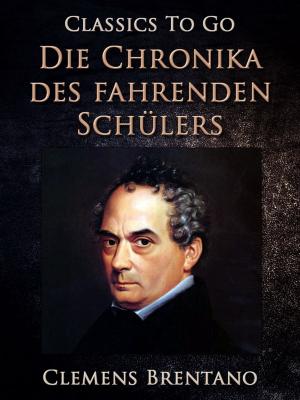 Book cover of Die Chronika des fahrenden Schülers Urfassung