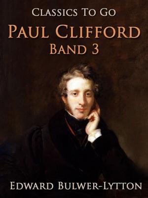 Book cover of Paul Clifford Band 3