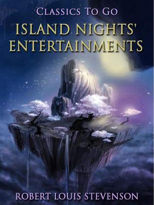 Cover of the book Island Nights' Entertainments by Friedrich Gerstäcker