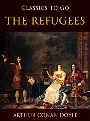 Cover of the book The Refugees by Jr. Horatio Alger