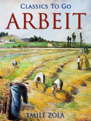 Cover of the book Arbeit by Heywood Broun