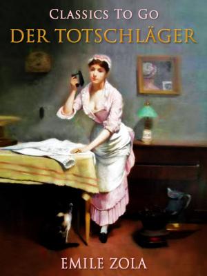 Cover of the book Der Totschläger by Sara Ware Bassett