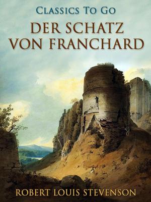 Cover of the book Der Schatz von Franchard by H. P. Lovecraft