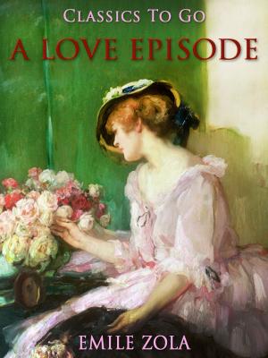 Cover of the book A Love Episode by Hugo Ball